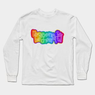 Reasons to be cheerful Long Sleeve T-Shirt